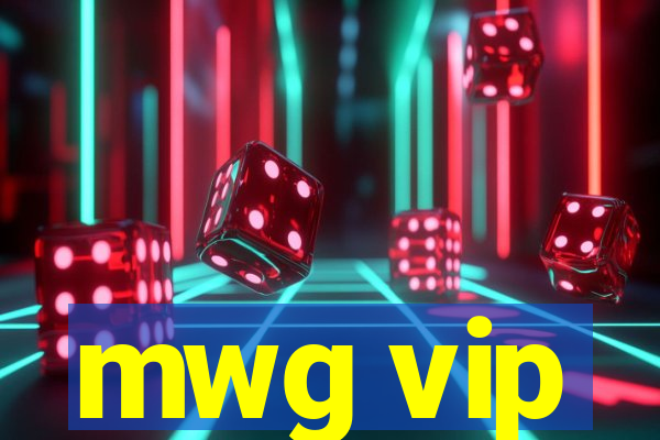 mwg vip