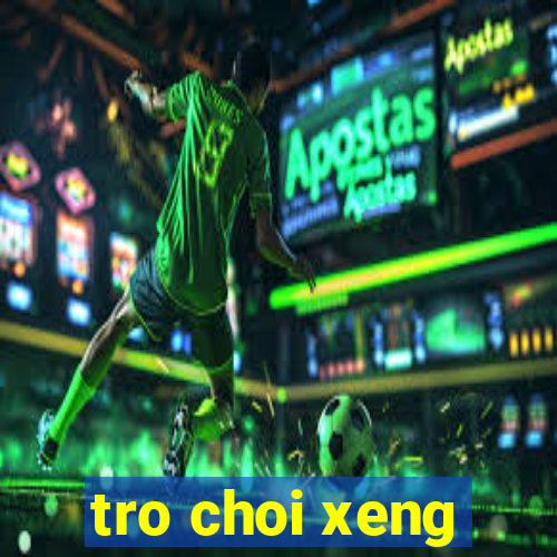 tro choi xeng