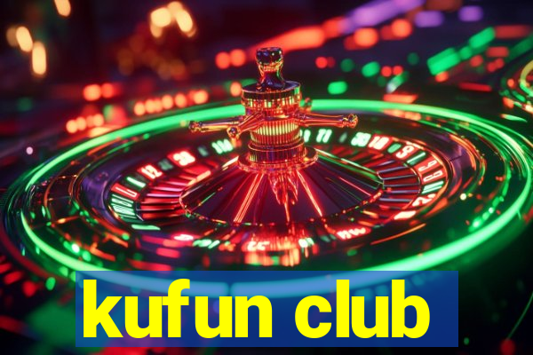 kufun club