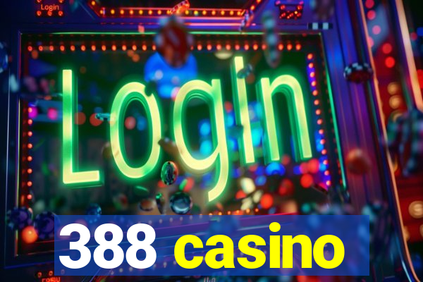 388 casino