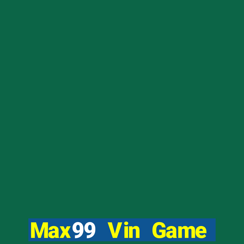 Max99 Vin Game Bài Ông Trùm Poker