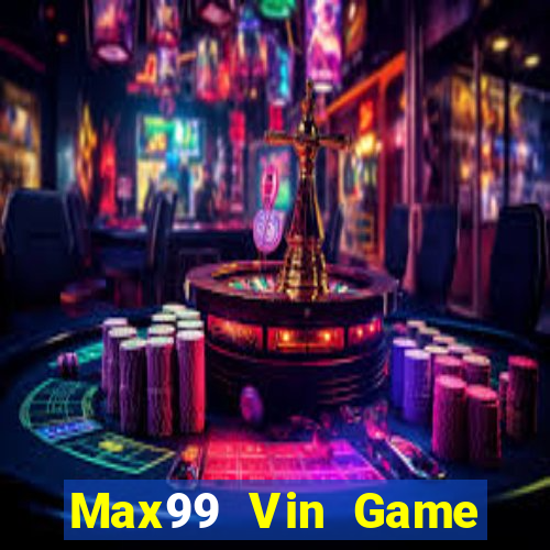 Max99 Vin Game Bài Ông Trùm Poker