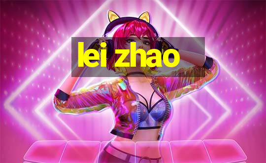 lei zhao