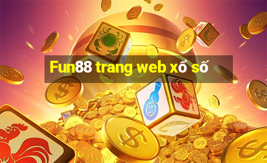 Fun88 trang web xổ số