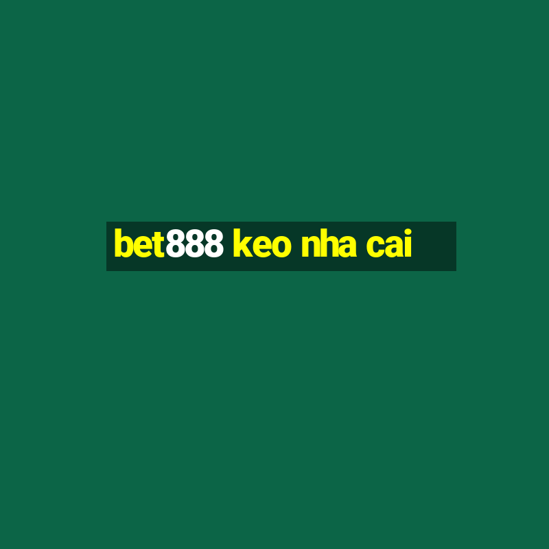 bet888 keo nha cai