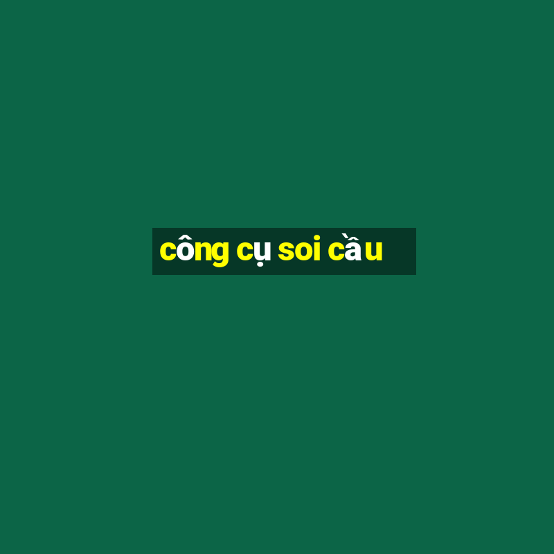 công cụ soi cầu