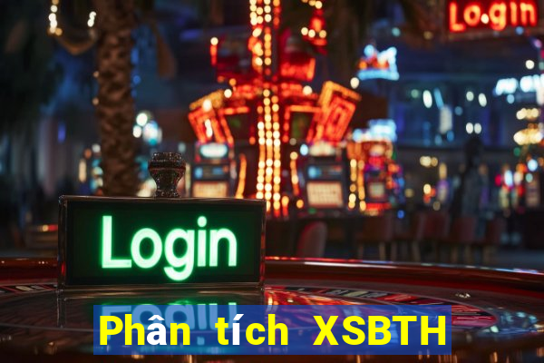 Phân tích XSBTH ngày 4