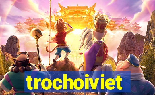 trochoiviet