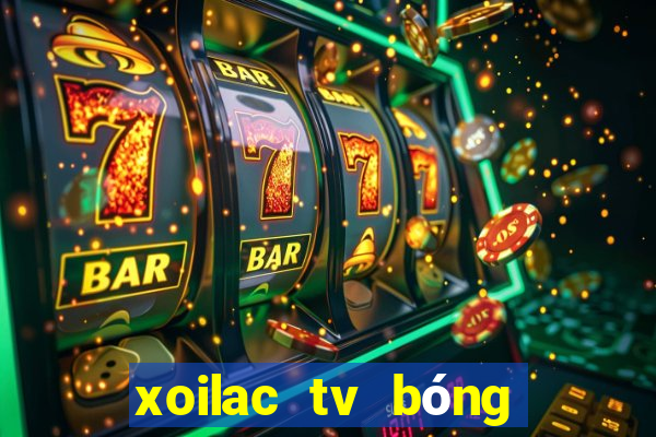 xoilac tv bóng đá nữ