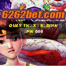 quay thử xổ số bình định 666