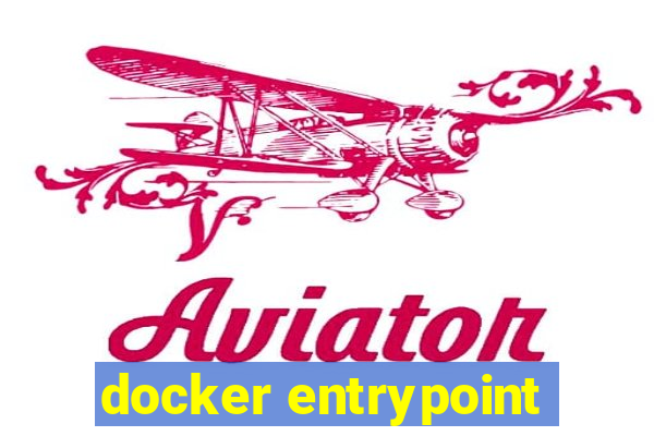 docker entrypoint