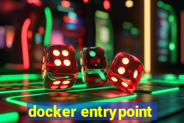 docker entrypoint