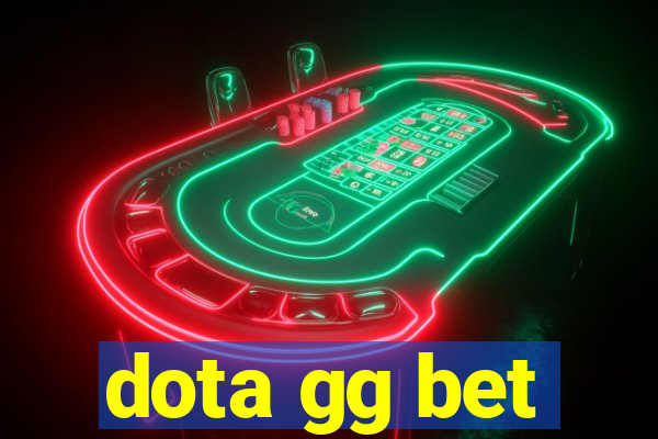 dota gg bet