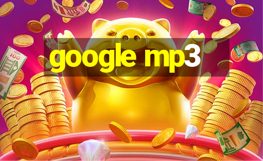 google mp3