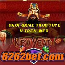 choi game truc tuyen tren web