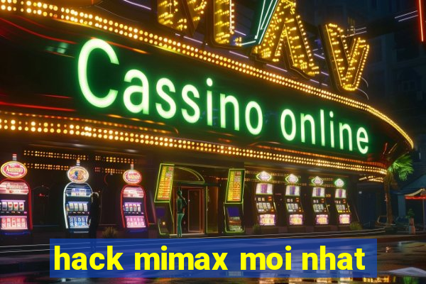 hack mimax moi nhat