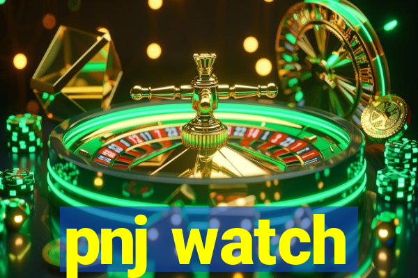 pnj watch