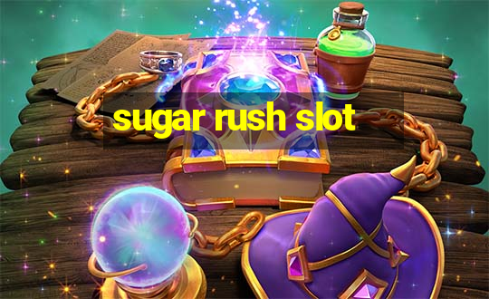 sugar rush slot