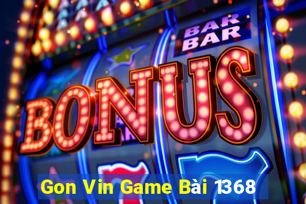 Gon Vin Game Bài 1368