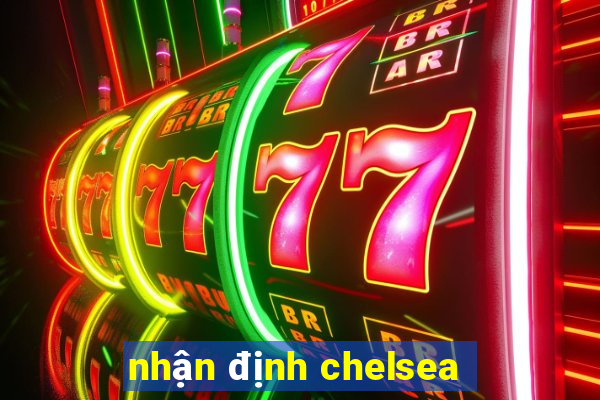 nhận định chelsea