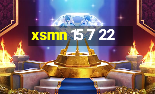 xsmn 15 7 22