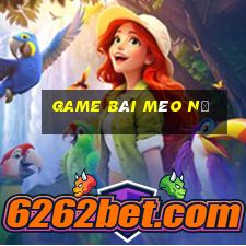 game bài mèo nổ