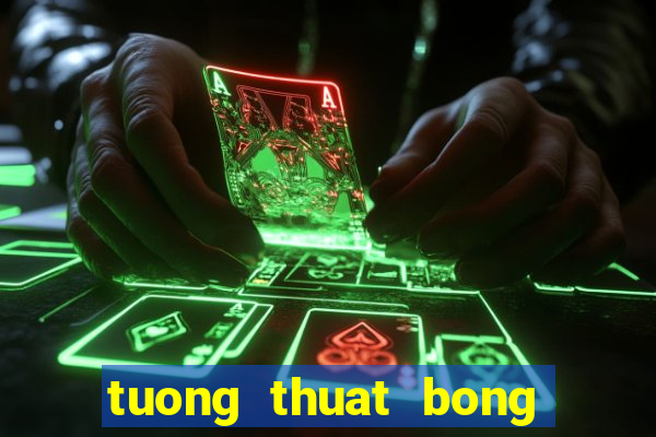 tuong thuat bong da c1