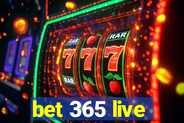 bet 365 live