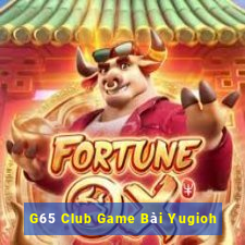 G65 Club Game Bài Yugioh