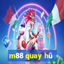 m88 quay hũ