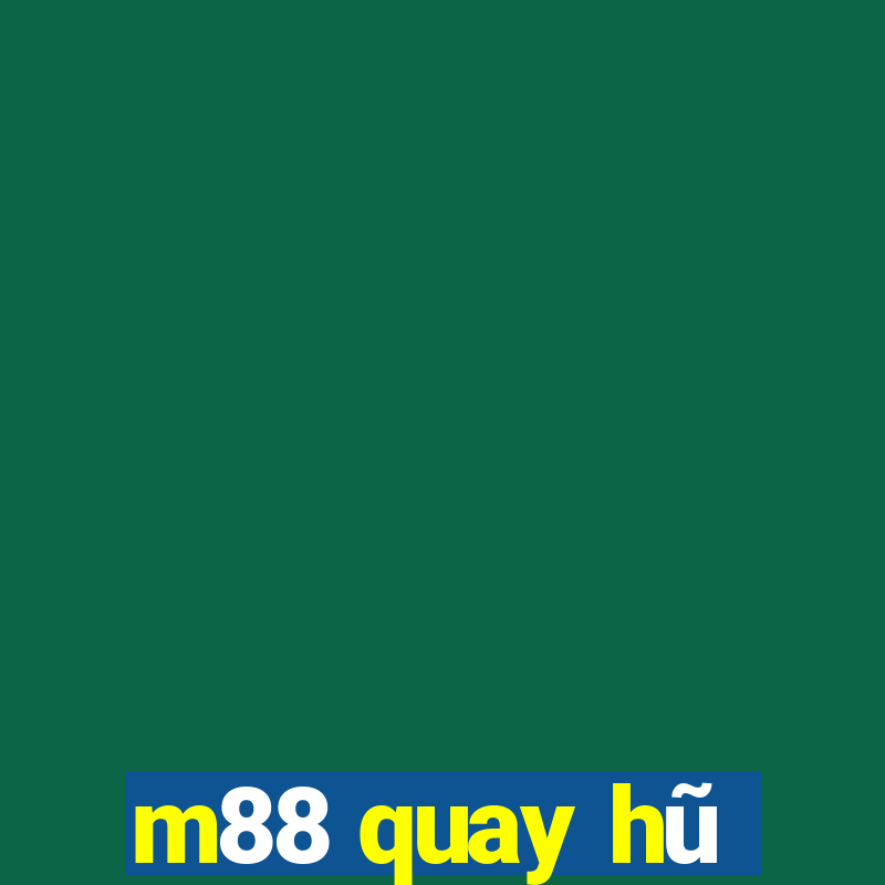 m88 quay hũ