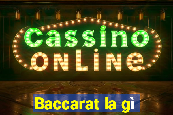 Baccarat la gì