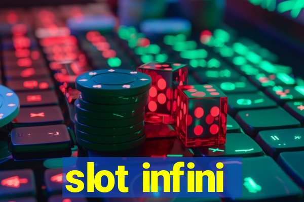 slot infini