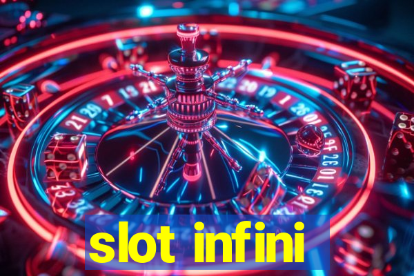 slot infini