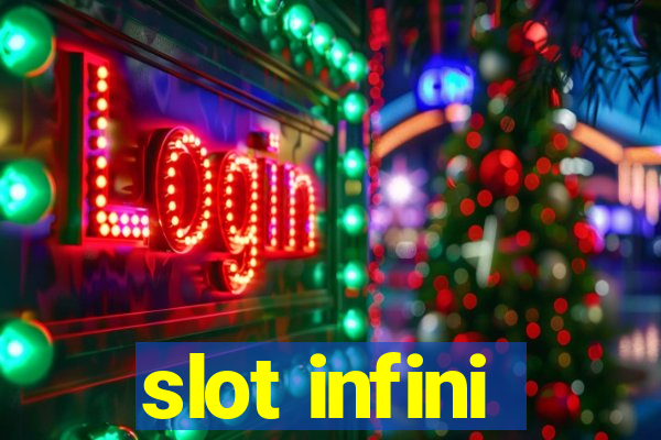 slot infini