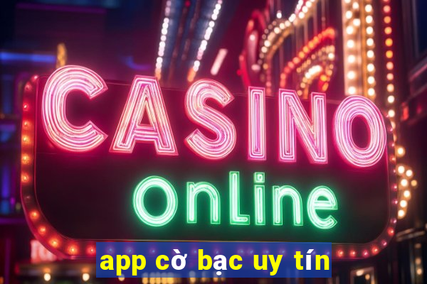 app cờ bạc uy tín