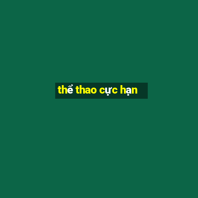 thể thao cực hạn