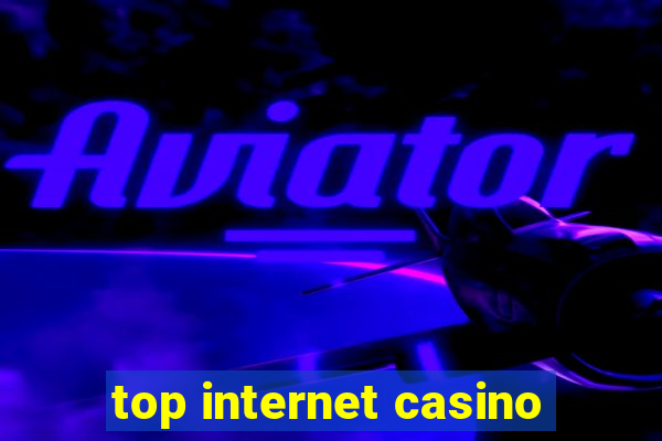 top internet casino