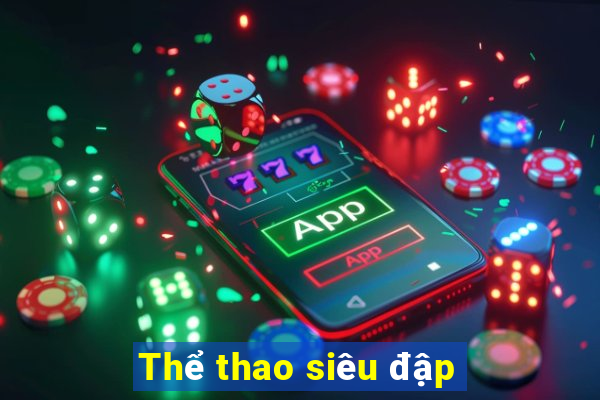 Thể thao siêu đập