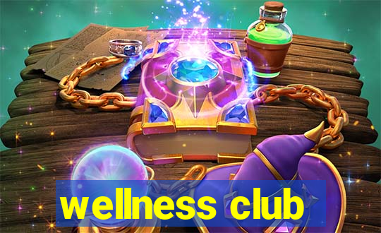 wellness club