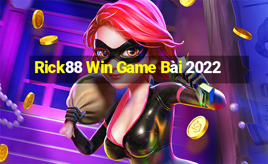 Rick88 Win Game Bài 2022