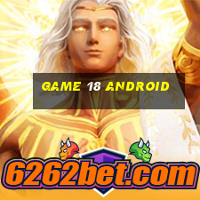 game 18 android