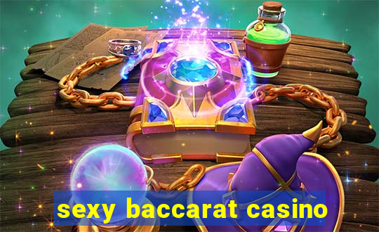 sexy baccarat casino