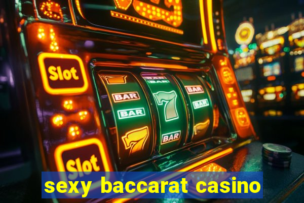 sexy baccarat casino