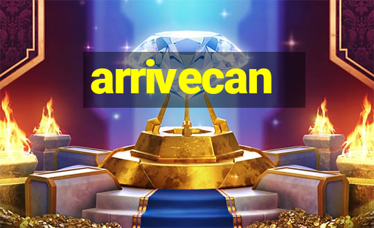 arrivecan