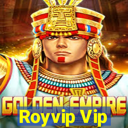 Royvip Vip