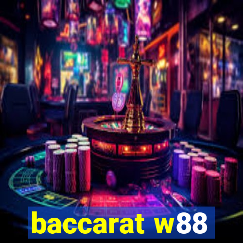 baccarat w88