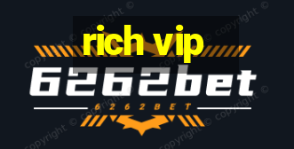 rich vip