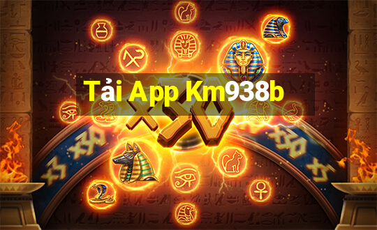 Tải App Km938b