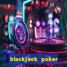 blackjack poker house edge